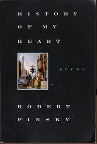 History of My Heart : Poems by Pinsky, Robert - 1997