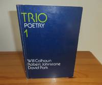 TRIO POETRY 1 by Park, David; Robert Johnstone & Will Colhoun - 1980