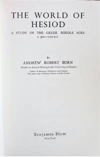 The World of Hesiod. a Study of the Greek Middle Ages C. 900-700 B.C.