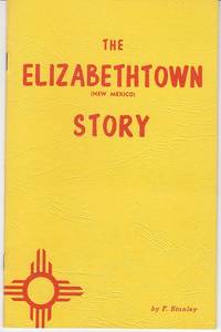 image of The Elizabethtown, New Mexico Story