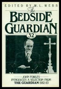 THE BEDSIDE GUARDIAN 32 - A Selection from The Guardian 1982-83