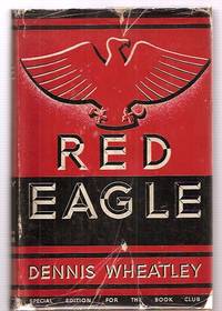 Red Eagle by Wheatley, Dennis - 1938