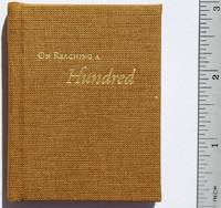 On Reaching A Hundred
