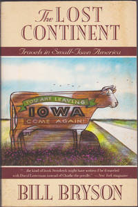 The Lost Continent: Travels in Small-Town America by Bill Bryson - 1990