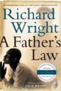 A Father&#039;s Law (P.S.) by Richard Wright - 2008-01-01