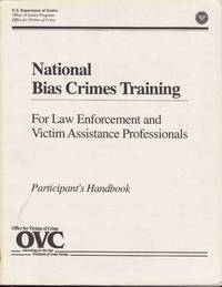 National Bias Crimes Training for Law Enforcement and Victim Assistance Professionals by Karen A McLaughlin - Paperback - 1995 - from Jonathan Grobe Books (SKU: 711695)