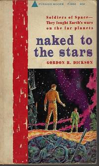 NAKED TO THE STARS by Dickson, Gordon R - 1961