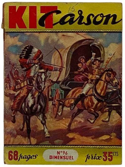 Kit Carson, No. 96: Pillards et les Renegats [FRENCH TEXT]