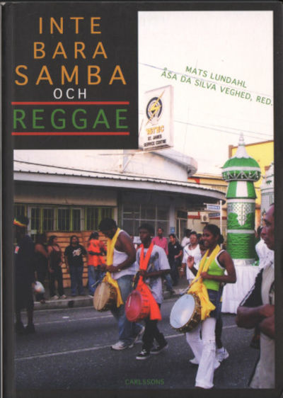 INTE BARA SAMBA OCH REGGAE. Den latinamerikanska…