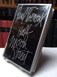 Half Moon Street by Theroux, Paul - 1984