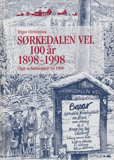 Sørkedalen Vel 100 år 1898-1998.