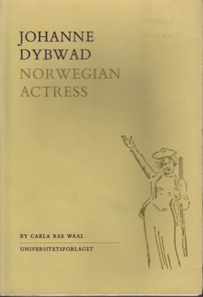 (DYBWAD, JOHANNE) Johanne Dybwad. Norwegian…