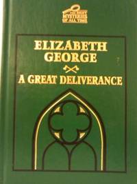 Great Deliverance by George, Elizabeth