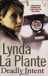 Deadly Intent by LYNDA LA PLANTE - 2008-01-01