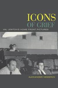Icons of Grief : Val Lewton's Home Front Pictures