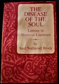 The Disease of the Soul by Saul Nathaniel Brody - 1974