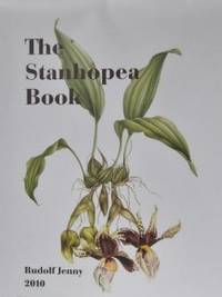 The Stanhopea Book by Jenny, Rudolf - 2010