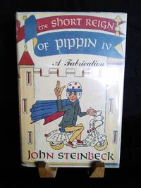 The Short Reign of Pippin IV by John Steinbeck - 1957