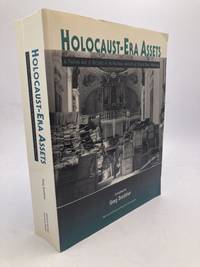 Holocaust-era Assets. A Finding Aid to Records at the National Archives at College Park,...