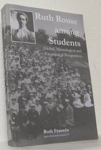 Ruth Rouse among Students. Global, Missiological…