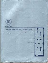 cover of 1985 Cadillac Service Information Manual - Cimarron Final Edition Repair Manual