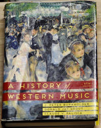 A History of Western Music (9th Edition)
