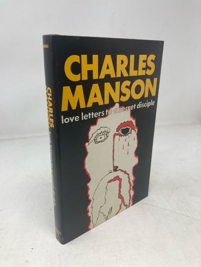 Charles Manson: Love Letters to a Secret Disciple