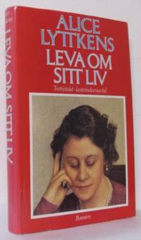 Leva om sitt liv. Tredje delen. Trettiotalet -…