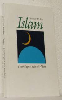 Islam i vardagen och världen.