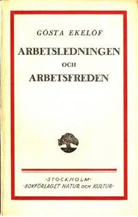 Arbetsledningen och arbetsfreden