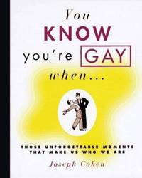 You Know You're Gay When...