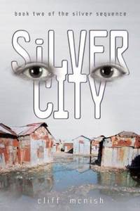 Silver City by Cliff McNish - 2007