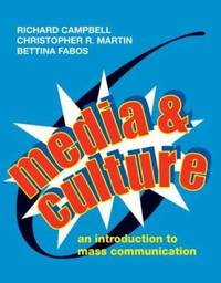 Media and Culture : An Introduction to Mass Communication