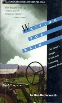 Waiting for Rain : A Farmer&#039;s Story by Dan Butterworth - 1992