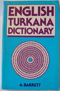 English - Turkana Dictionary de Barrett, Anthony - 1988