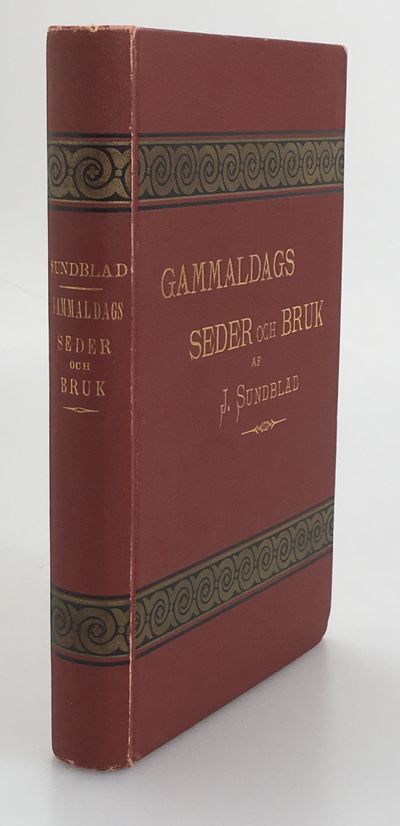 Gammaldags seder och bruk. Ny upplaga [av…