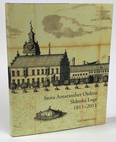 Stora Amaranther ordens skånska loge 1811-2011.…