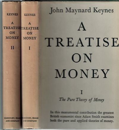 A Treatise on Money; in Two Volumes. Volume One; The Pure Theory