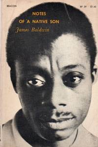 Notes of a Native Son by Baldwin, James - 1963