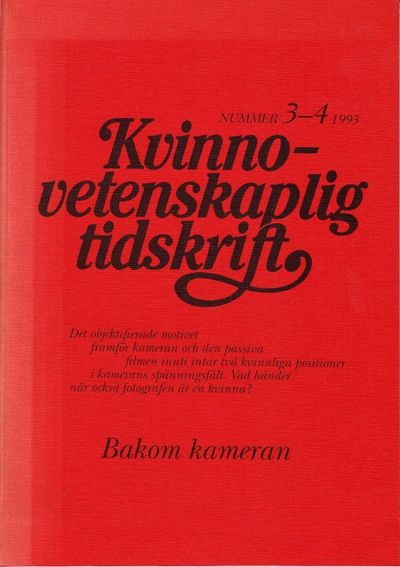 Bakom kameran. Kvinnovetenskaplig tidskrift 1993…