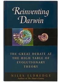 Reinventing Darwin: The Great Debate at the High Table of Evolutionary Theory