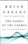 The Fabric Of The Cosmos: Space, Time, And The Texture Of Reality