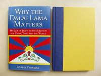 image of Why the Dalai Lama Matters - His Act of Truth as the Solution for China, Tibet and the World