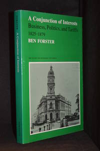 cover of A Conjunction of Interests: Business, Politics, and Tariffs 1825-1879 (Publisher series: State and Economic Life.)