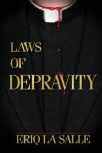 Laws of Depravity by Eriq La Salle - 2012-03-09