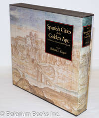 image of Spanish Cities of the Golden Age: The Views of Anton van den Wyngaerde