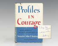 Profiles In Courage. by Kennedy, John F - 1956