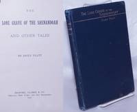 image of The Lonesome Grave of the Shenandoah and other tales