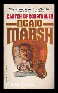 Clutch of constables by Ngaio (1895-1982) Marsh - 2nd Edition in this form - 1978 - from MW Books Ltd. (SKU: 205561)