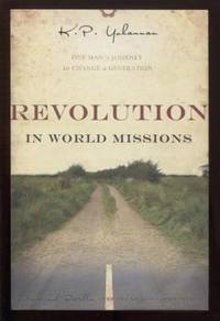 Revolution in World Missions: One Man's Journey to Change a Generation